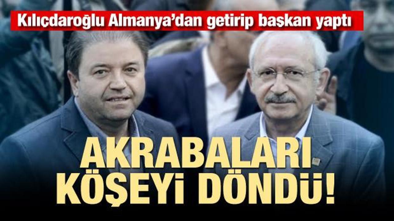 Kılıçdaroğlu başkan yaptı! Akrabaları köşeyi döndü