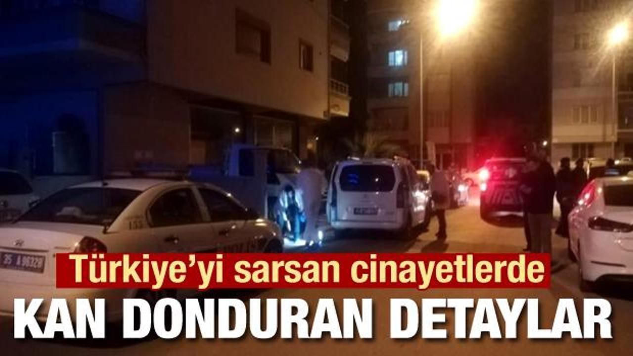 Türkiye'yi sarsan cinayetlerde kan donduran detaylar