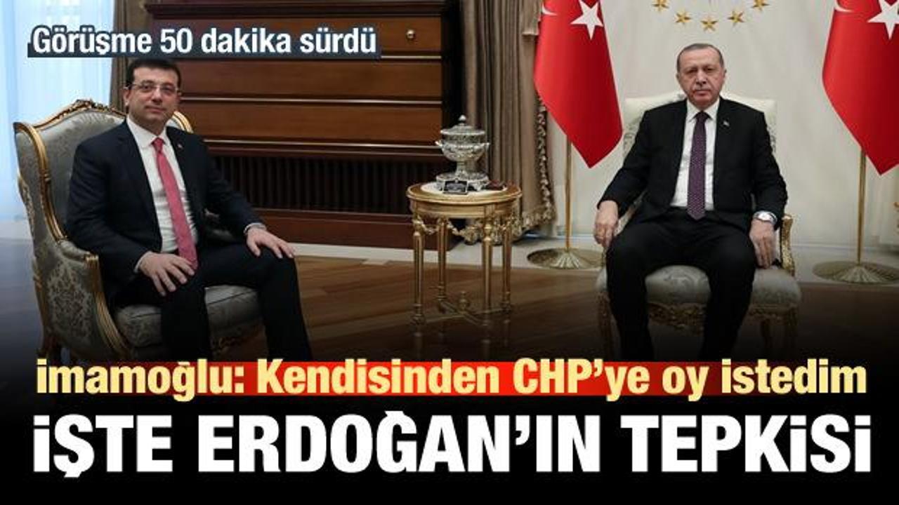 Cumhurbaşkanı Erdoğan, İmamoğlu'nu kabul etti!