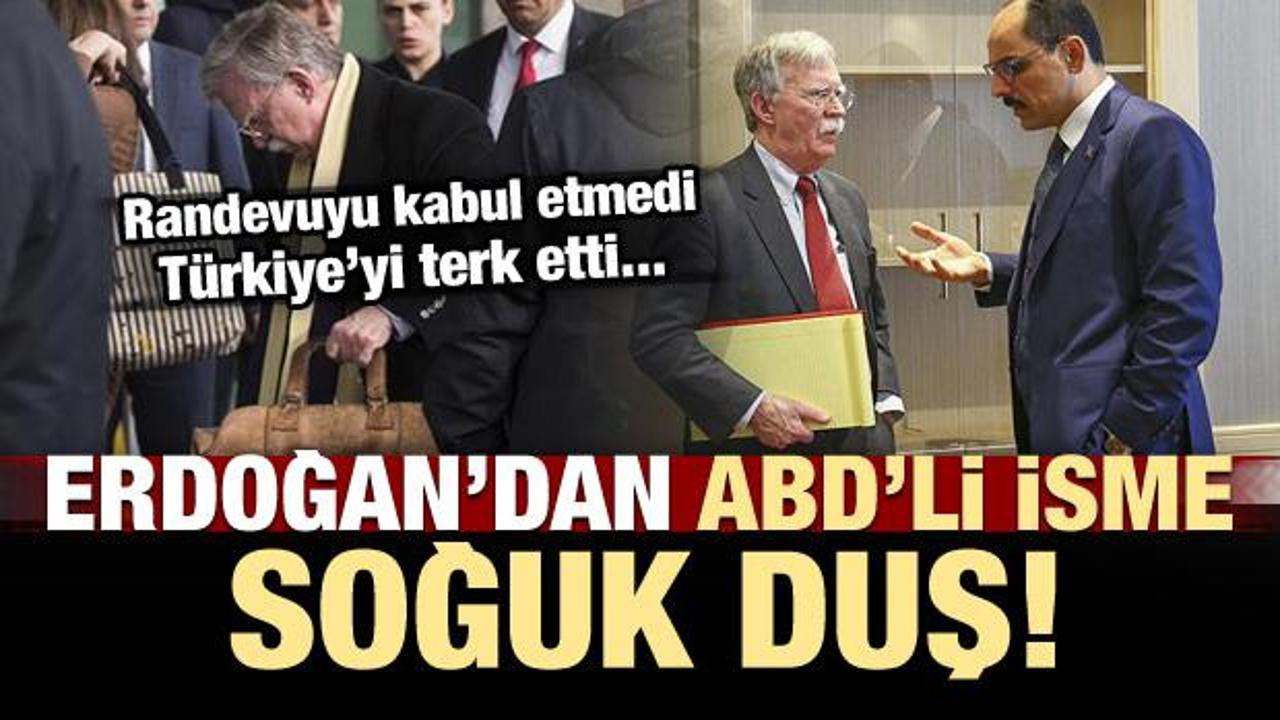 Erdoğan kabul etmedi, Bolton Türkiye'den ayrılıyor