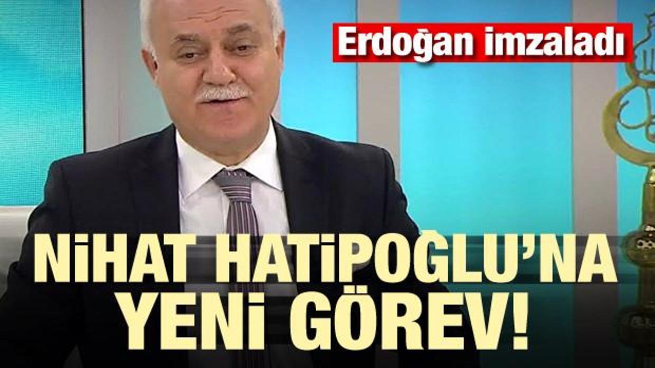 Erdoğan imzaladı! Nihat Hatipoğlu'na yeni görev