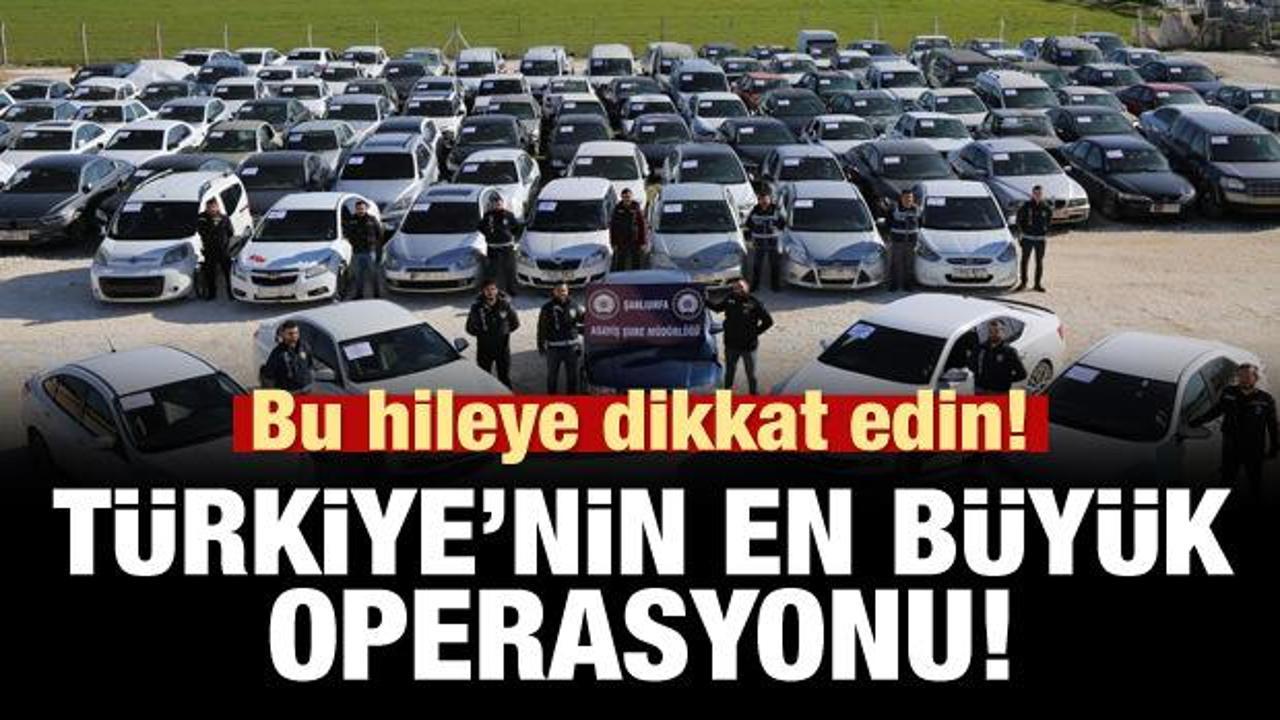 Bu hileye dikkat edin! Türkiye'nin en büyük operasyonu!