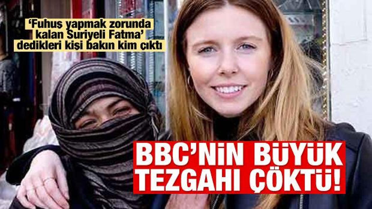 BBC&rsquo;nin yalanı, g&uuml;n y&uuml;z&uuml;ne &ccedil;ıktı