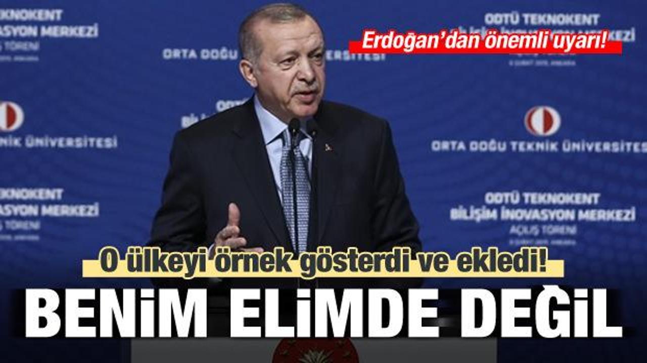 Cumhurbaşkanı Erdoğan: Bu benim elimde değil