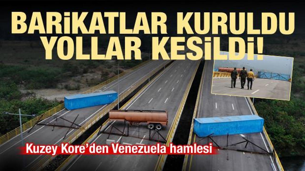 Kuzey Kore'dan Venezuela hamlesi! Yollar kesildi, barikatlar kuruldu