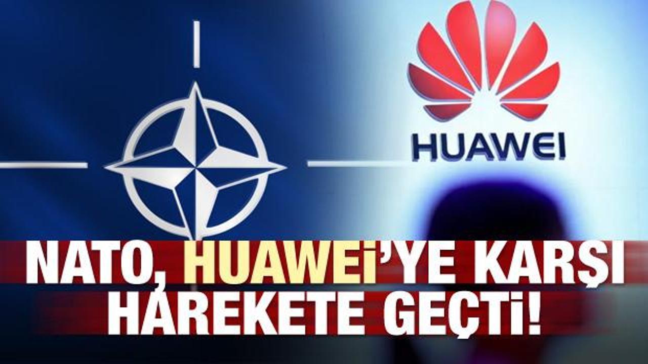 NATO, Huawei’ye karşı harekete geçti