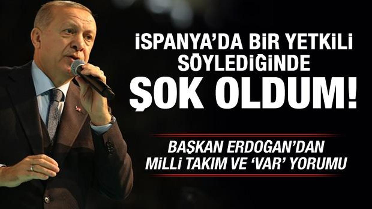 Erdoğan'dan Milli Takım ve 'VAR' açıklaması