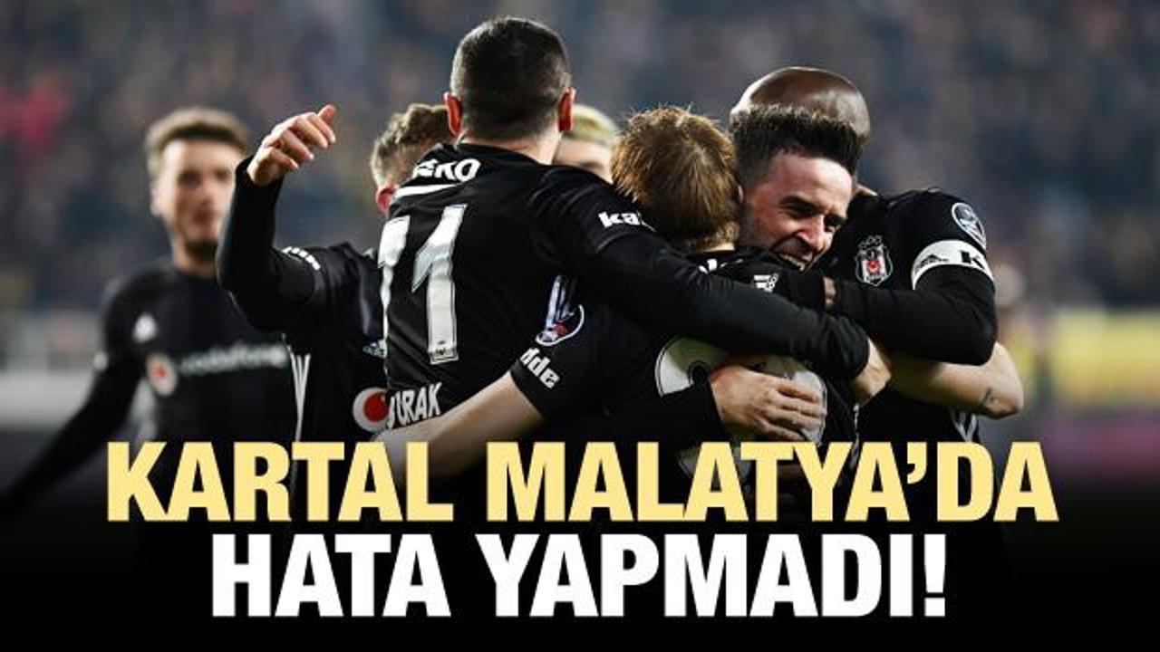 Beşiktaş Malatya'da hata yapmadı!