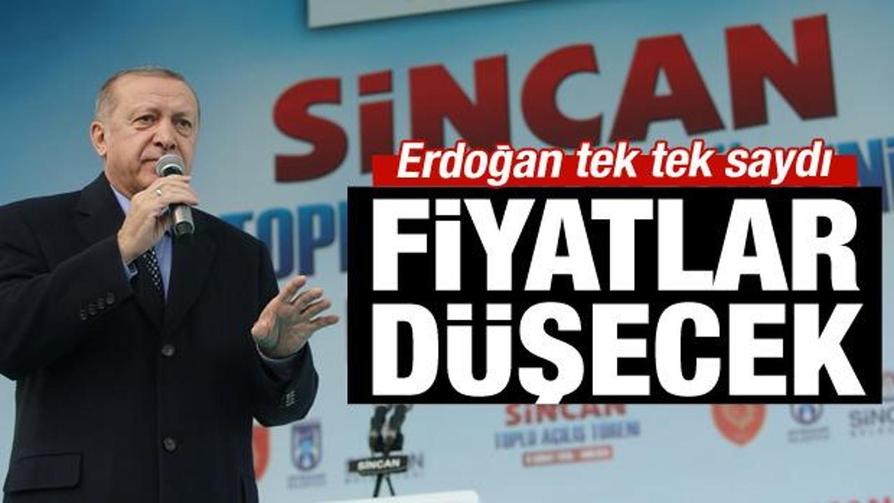 Erdoğan noktayı koydu: Fiyatlar daha da düşecek