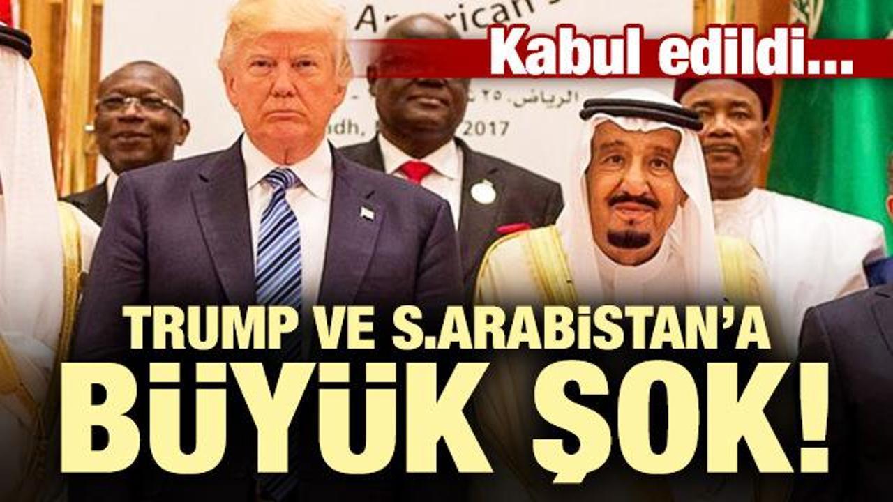 Kabul edildi... Trump ve Suudi Arabistan'a büyük şok!