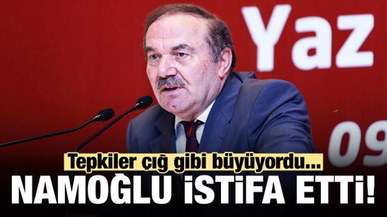 MHK Başkanı Yusuf Namoğlu istifa etti!