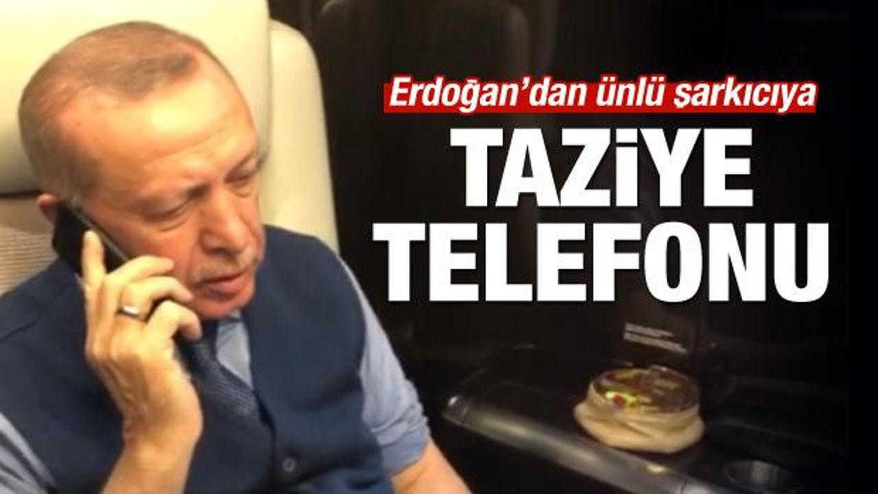 Erdoğan'dan ünlü şarkıcıya taziye telefonu