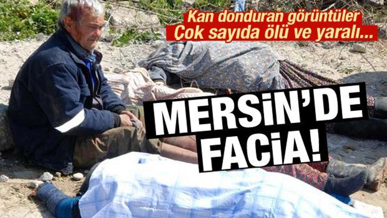 Mersin'de facia: Çok sayıda ölü ve yaralı