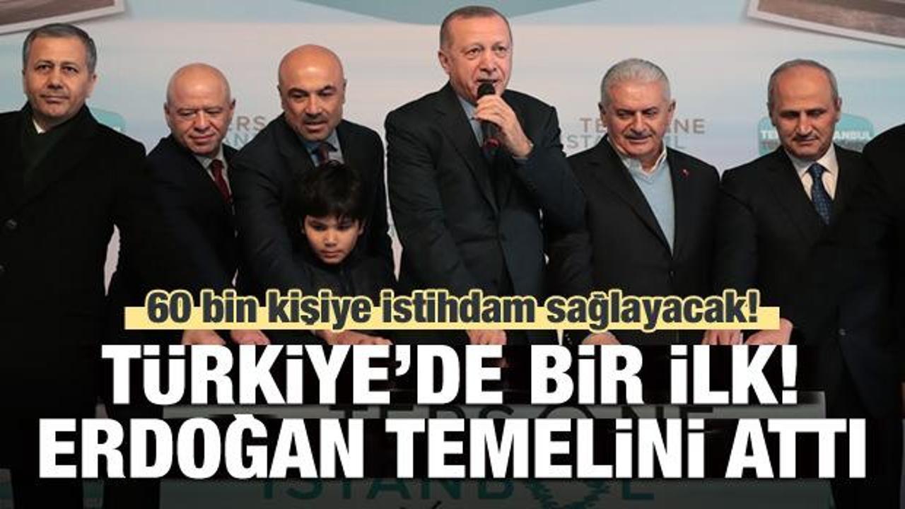 Türkiye'de bir ilk! Erdoğan temelini attı