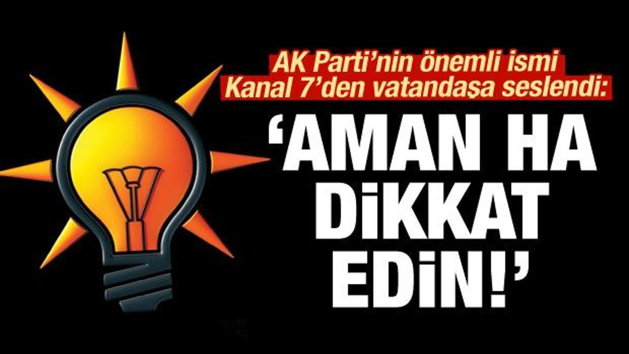 Bülent Turan'dan vatandaşa uyarı: Aman ha dikkat edin!