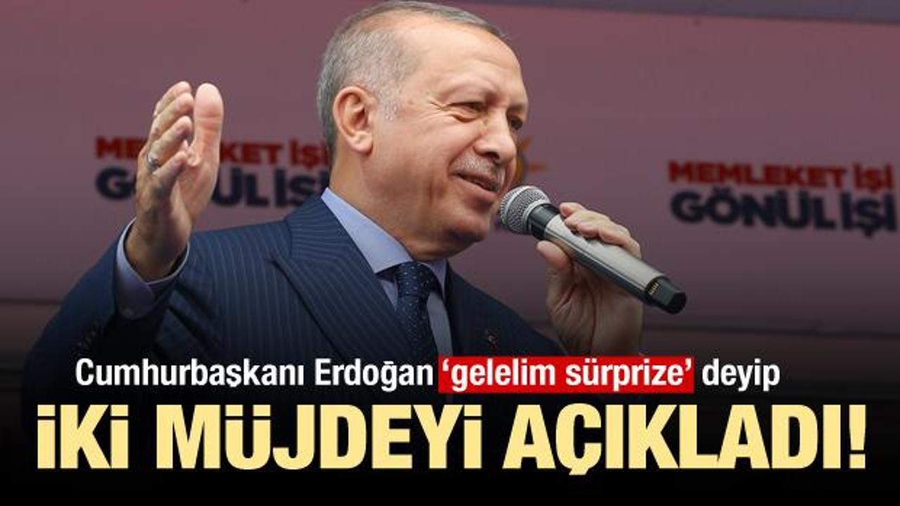 Cumhurbaşkanı Erdoğan 'gelelim s&uuml;rprize' deyip iki m&uuml;jdeyi a&ccedil;ıkladı!