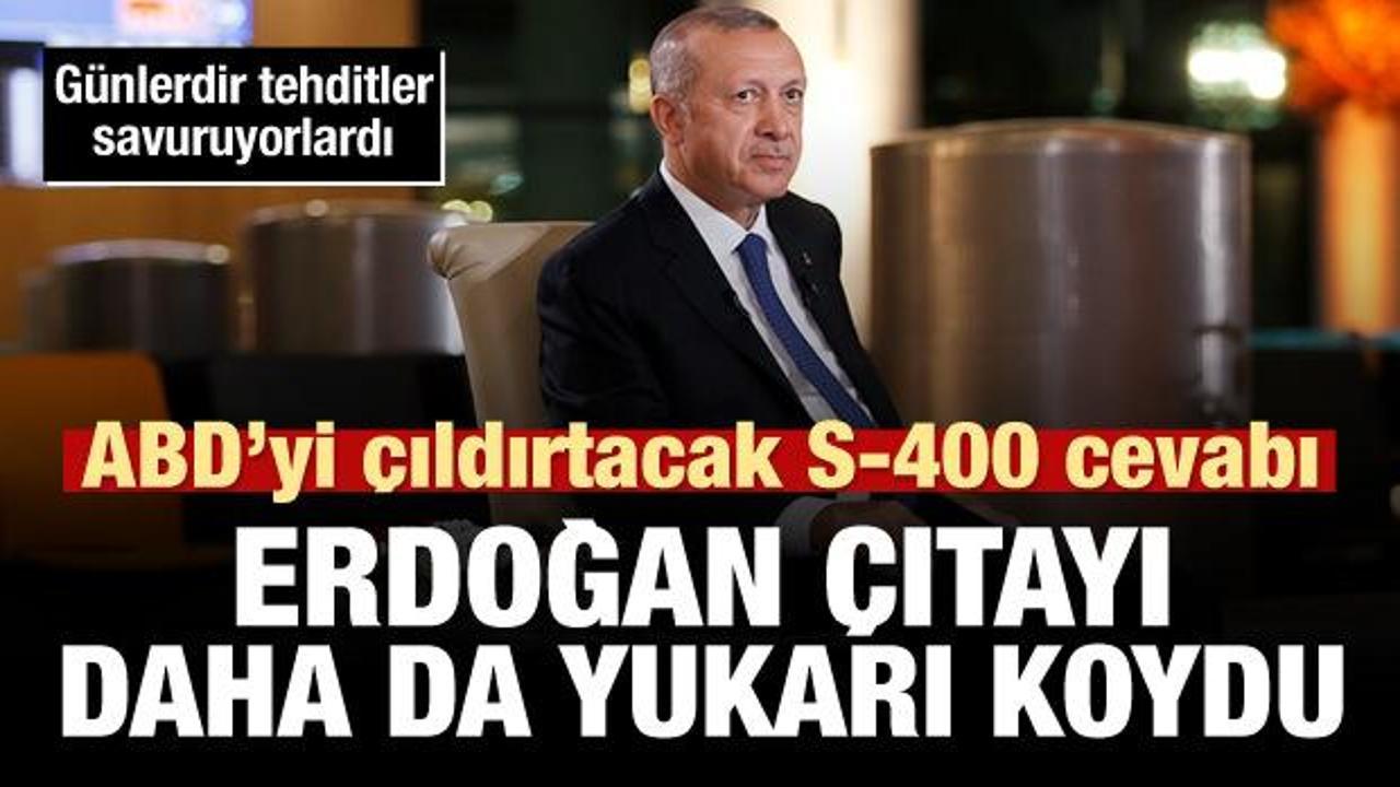 Erdoğan'dan ABD'yi çıldırtacak S-400 cevabı! 