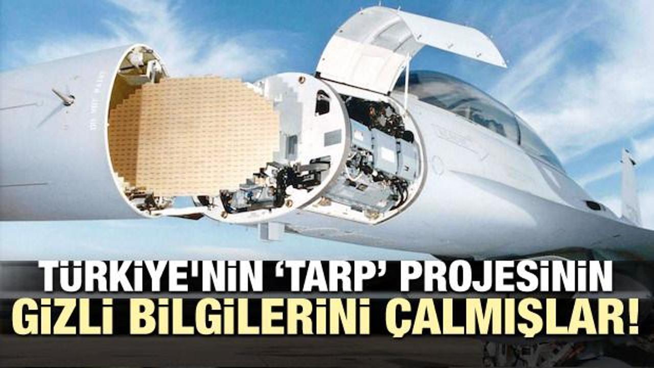 Türkiye'nin TARP projesinin gizli bilgilerini çalmışlar!