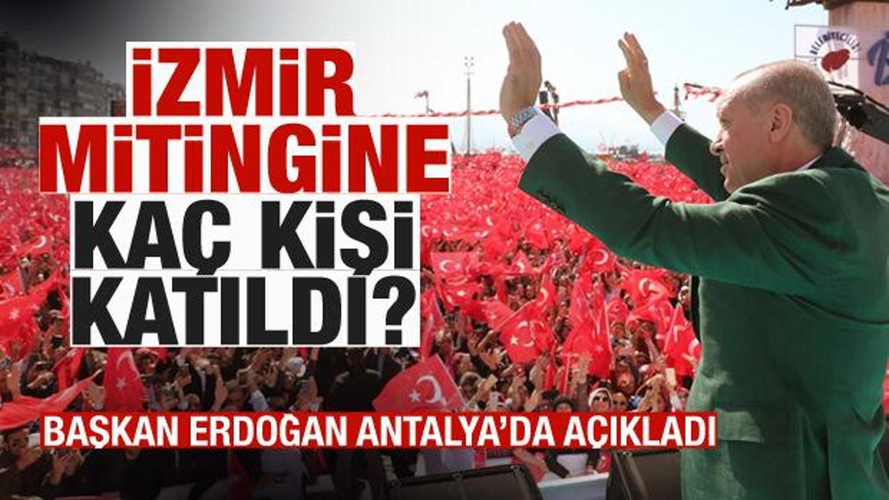İzmir mitingine kaç kişi katıldı? Başkan Erdoğan açıkladı