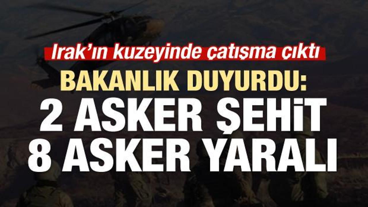 Irak'ın Kuzeyinde &ccedil;atışma: 2 şehit, 8 yaralı