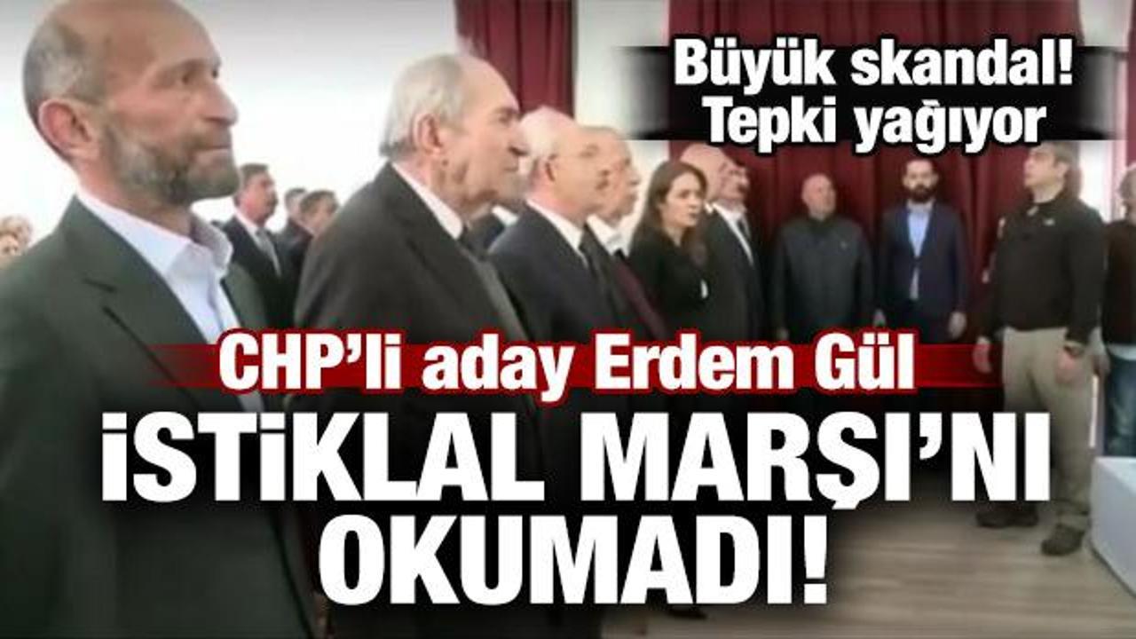 CHP'li aday Erdem Gül İstiklal Marşı'nı okumadı!