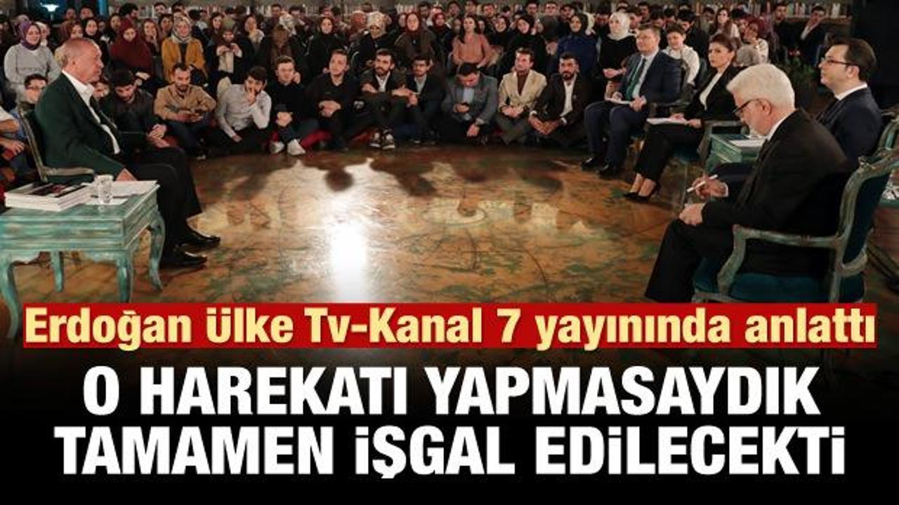 Erdoğan: Harekatı yapmasaydık orayı tamamen işgal edeceklerdi