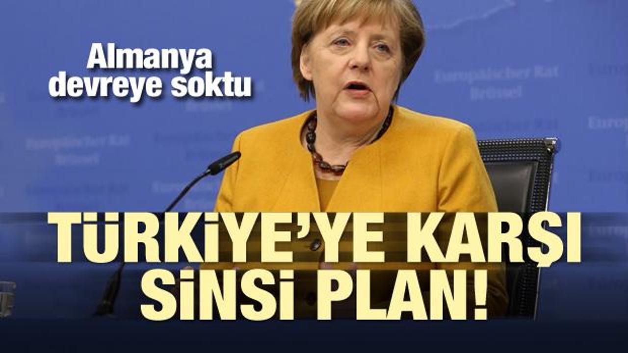 Almanya devreye soktu! Türkiye'ye karşı sinsi plan