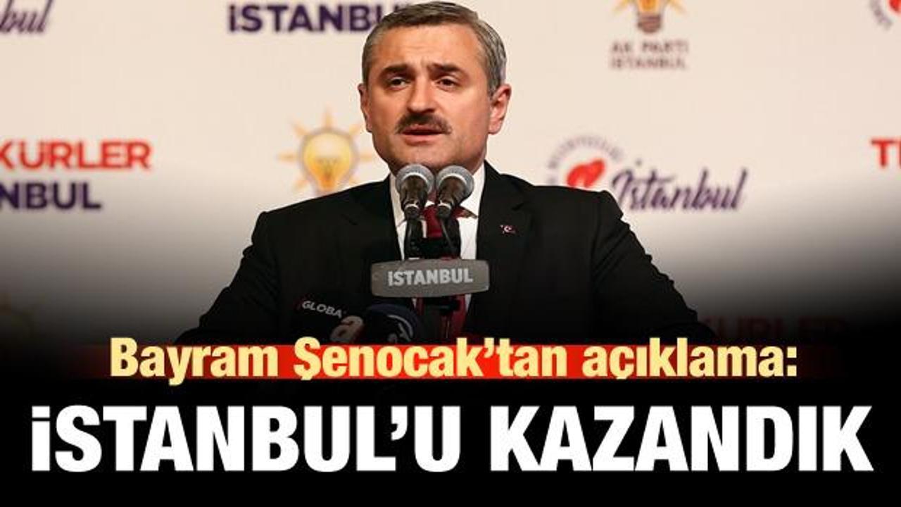 AK Parti İstanbul İl Başkanı Şenocak: İstanbul'u kazandık!