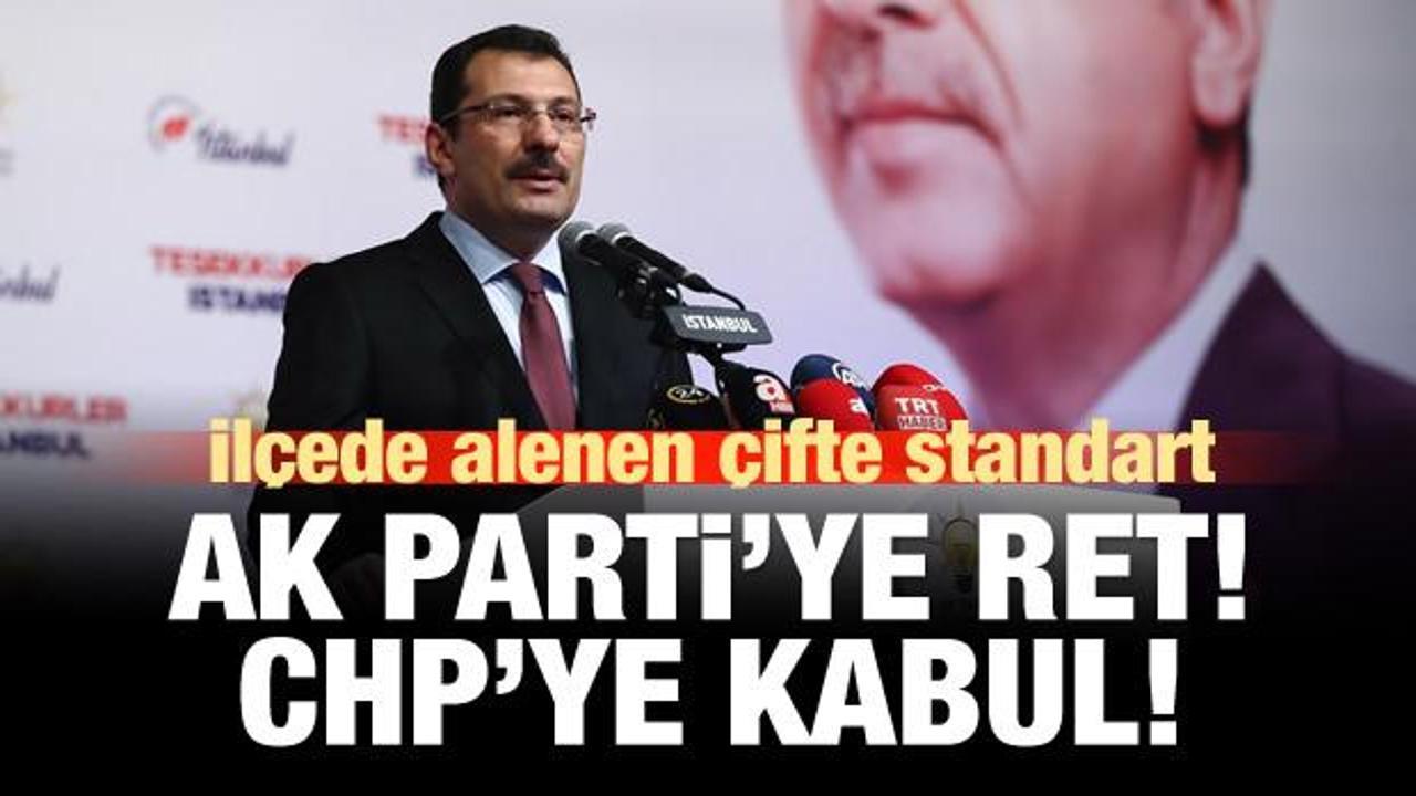 AK Parti'den Sancaktepe açıklaması: Bize ret, CHP'ye kabul!
