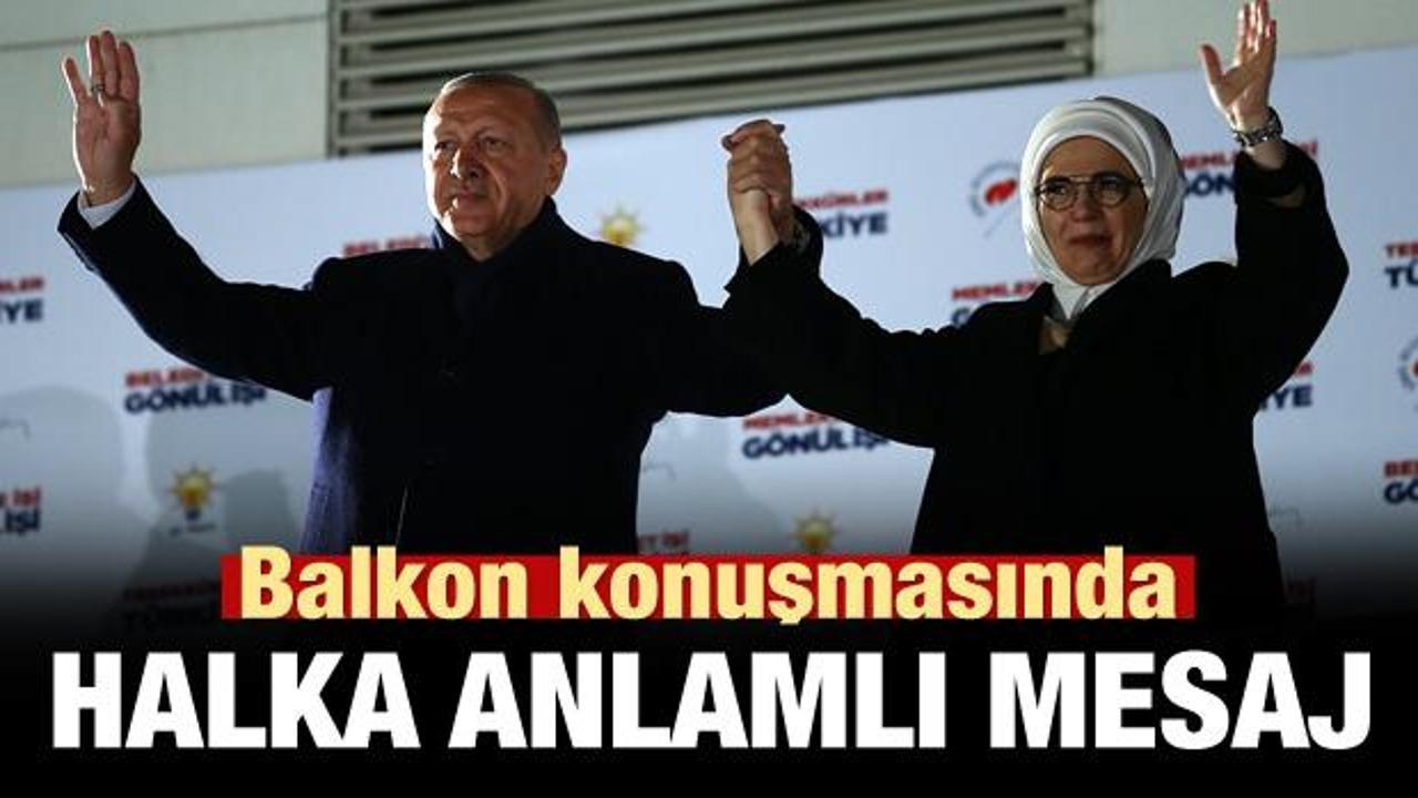 Balkon konuşmasında Başkan Erdoğan'dan halka anlamlı mesaj!