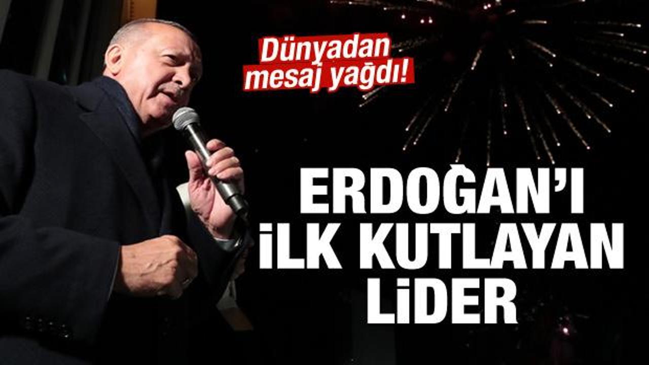 Başkan Erdoğan'ı kutlayan ilk devlet başkanı