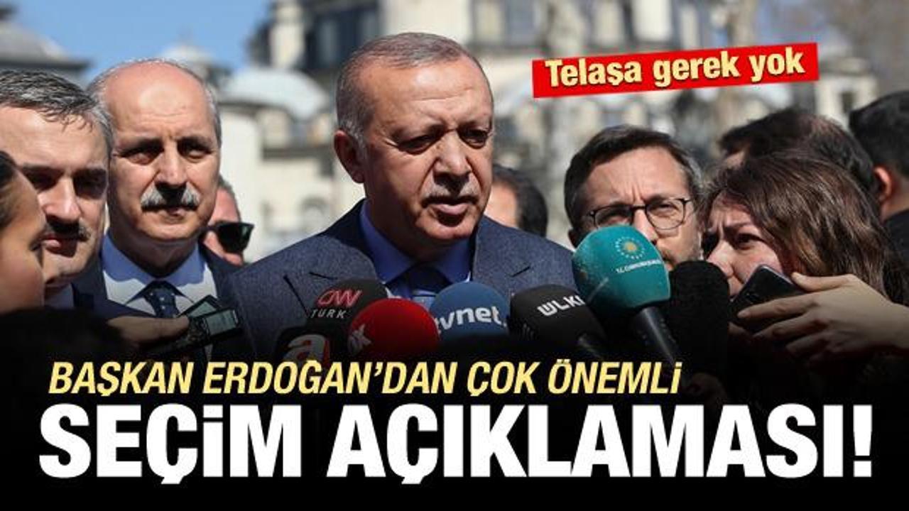 Cumhurbaşkanı Erdoğan'dan &ccedil;ok &ouml;nemli se&ccedil;im a&ccedil;ıklaması