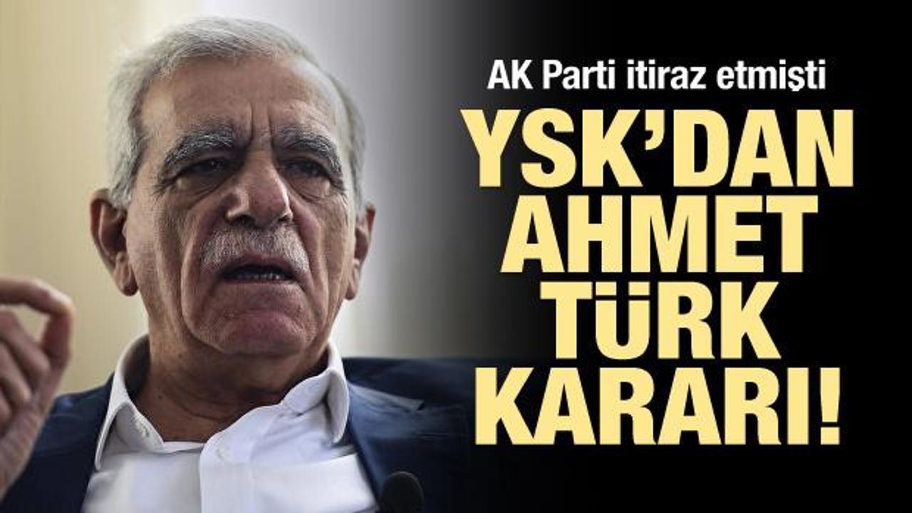 YSK'dan Ahmet Türk kararı