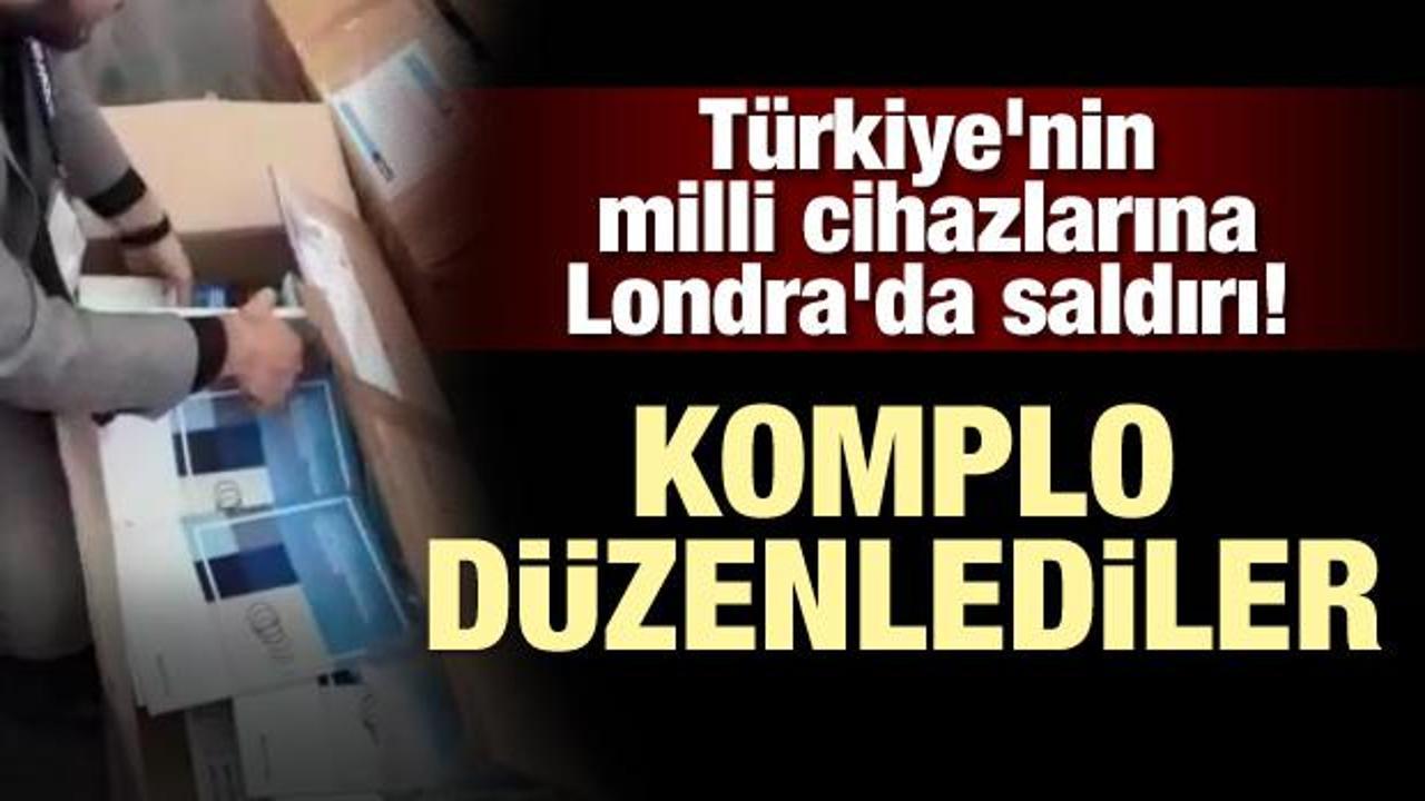 Türkiye'nin milli cihazlarına Londra'da saldırı! Komplo düzenlediler