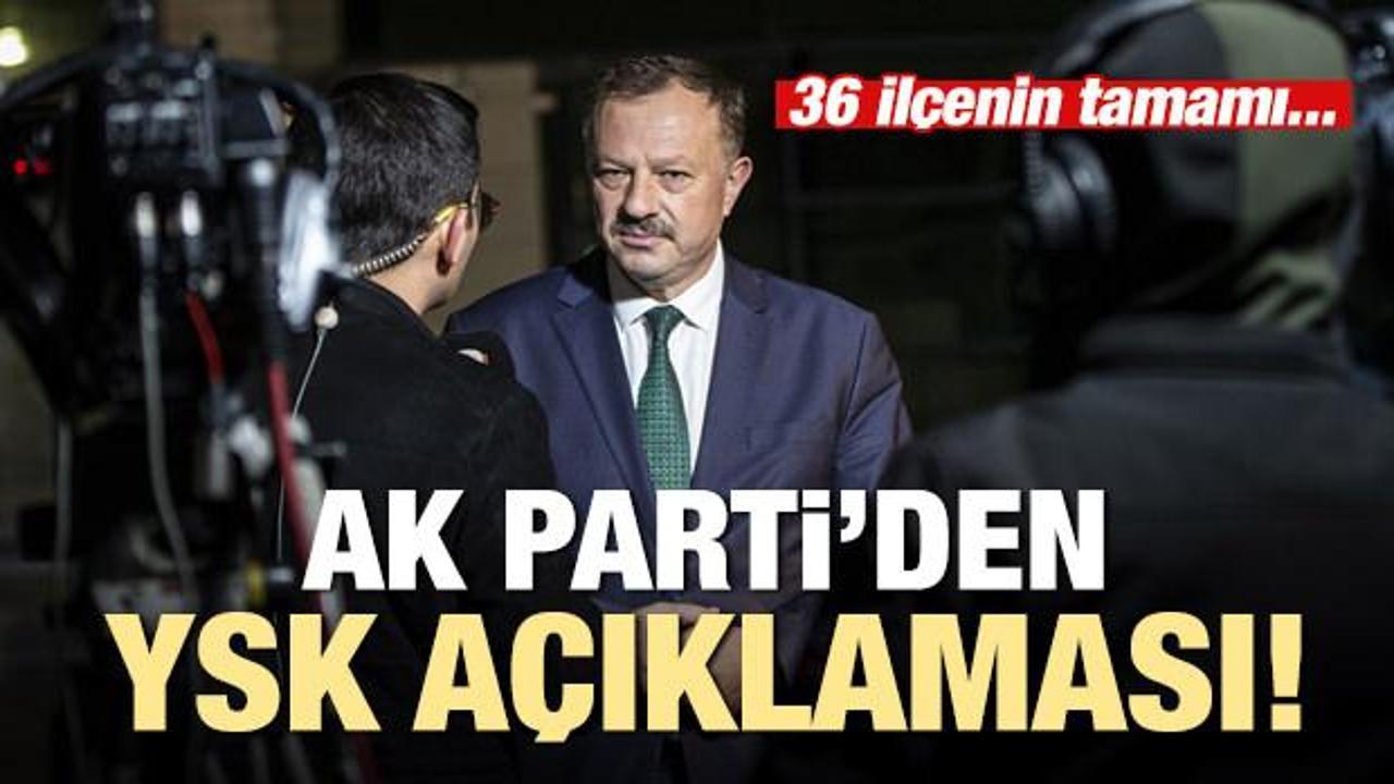 AK Parti'den İstanbul açıklaması: YSK kararını...