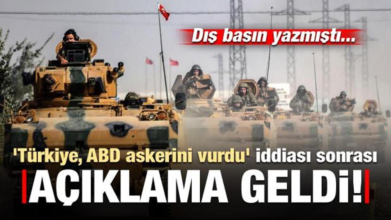 'Türkiye, ABD askerini vurdu' iddiasına açıklama geldi!