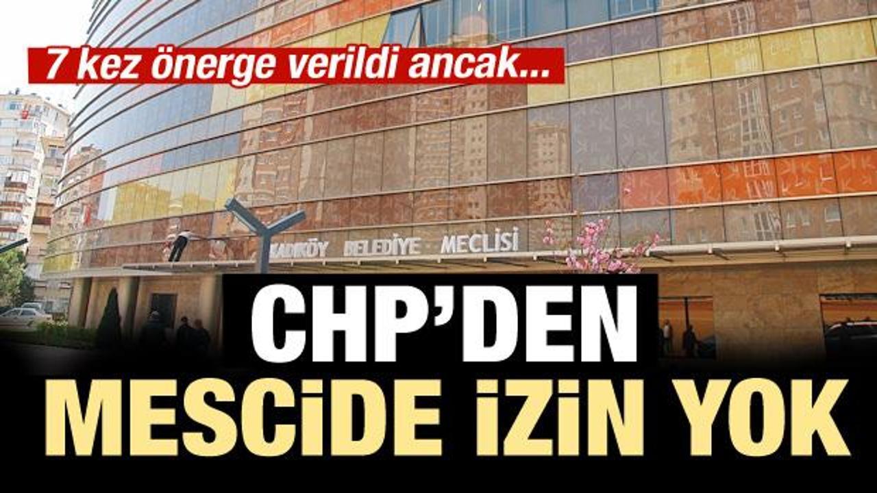 CHP mescide izin vermedi