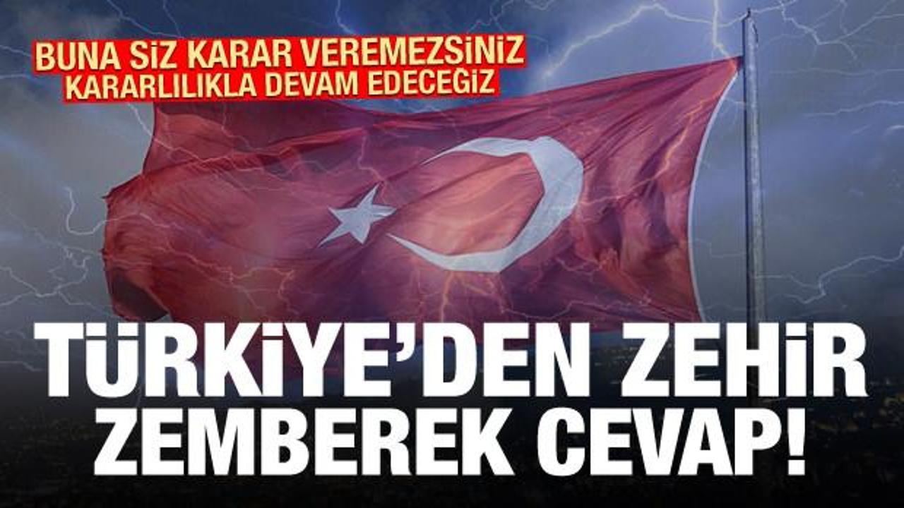 Türkiye'den ABD'ye zehir zemberek cevap: Buna siz karar veremezsiniz