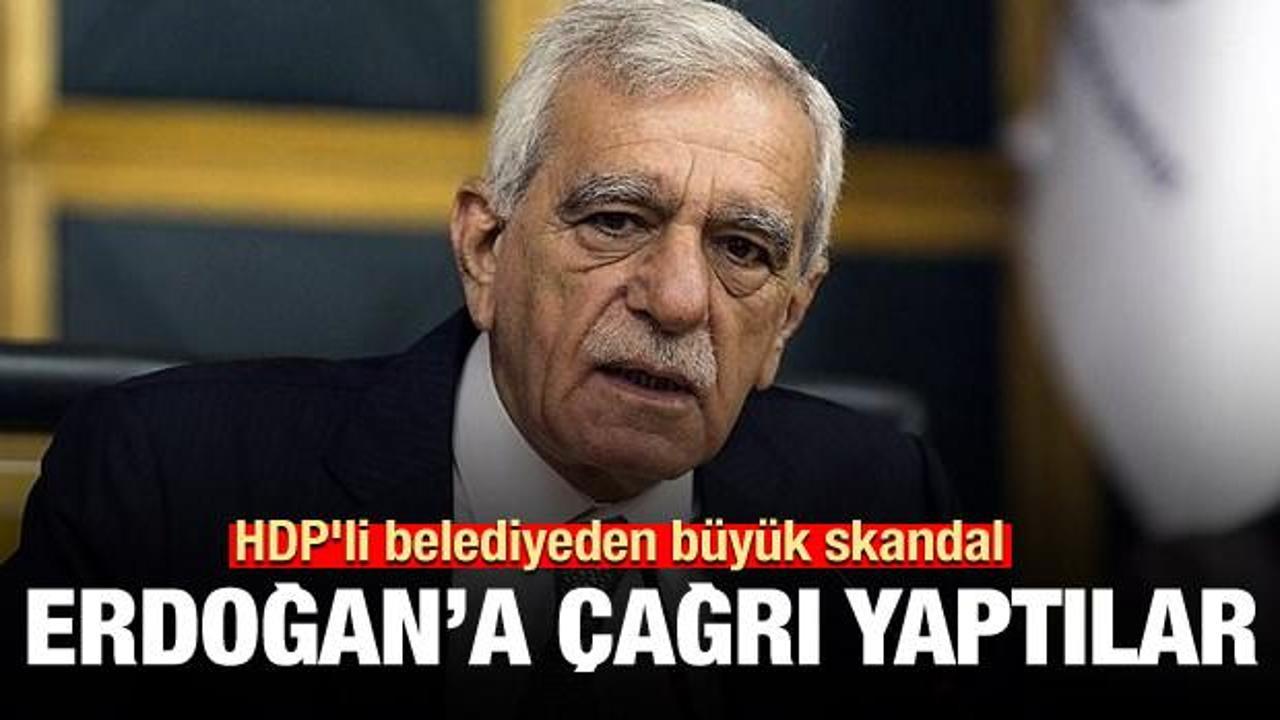 Erdoğan'a çağrı yaptılar! HDP'li belediyeden skandal