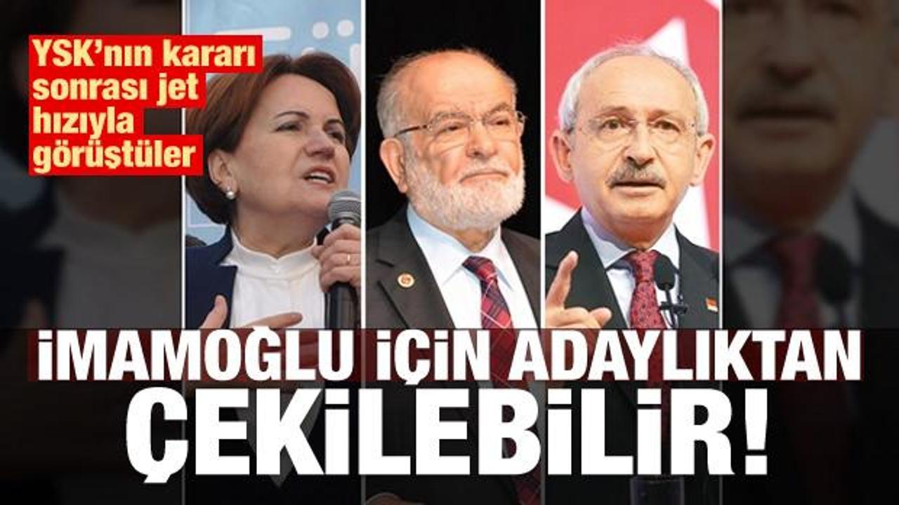 YSK kararı sonrası görüştüler: Adaylıktan çekilebilir!