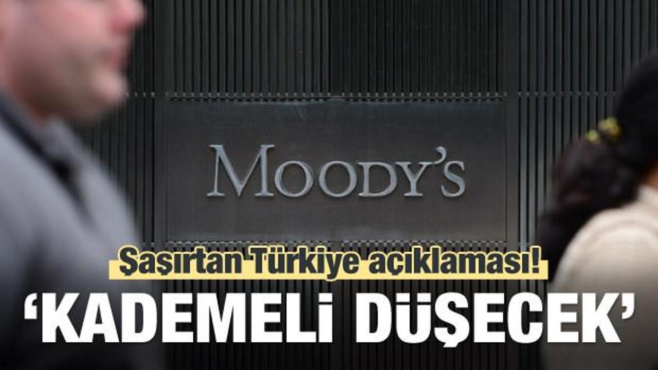 Moody's'ten şaşırtan Türkiye açıklaması