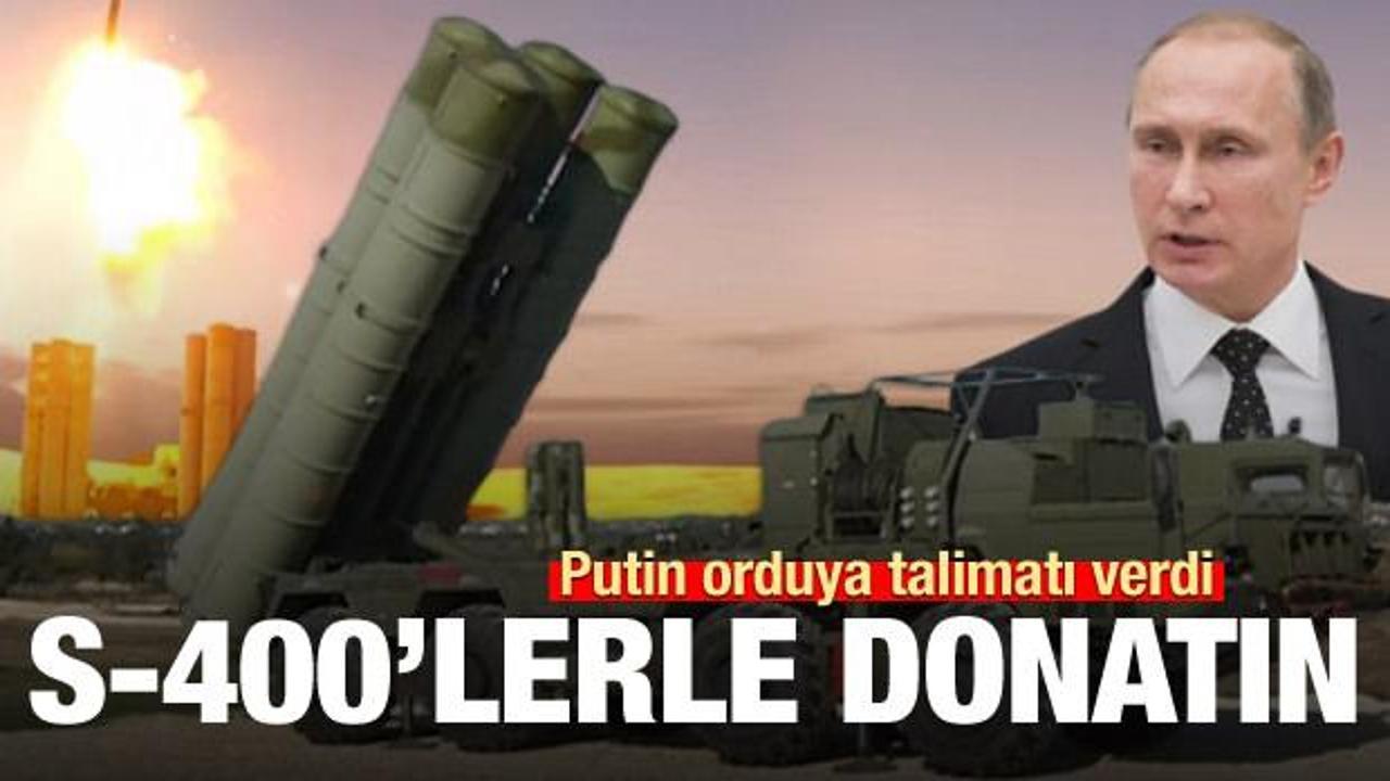 Putin'den orduyu S-400'ler ile donatın talimatı