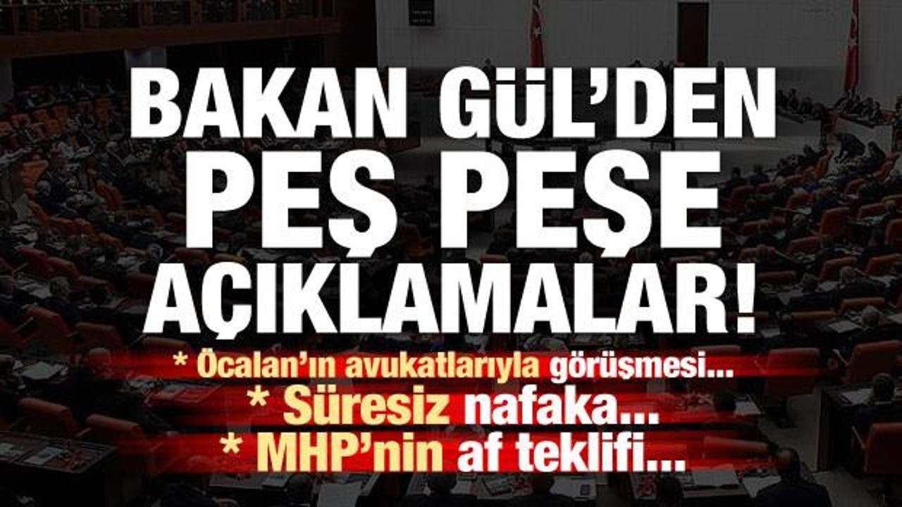 Bakan Gül'den peş peşe kritik açıklamalar!