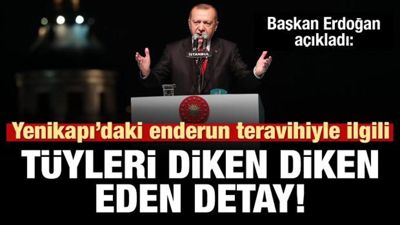 Erdoğan açıkladı: Yenikapı'daki enderun teravihinde anlamlı detay!