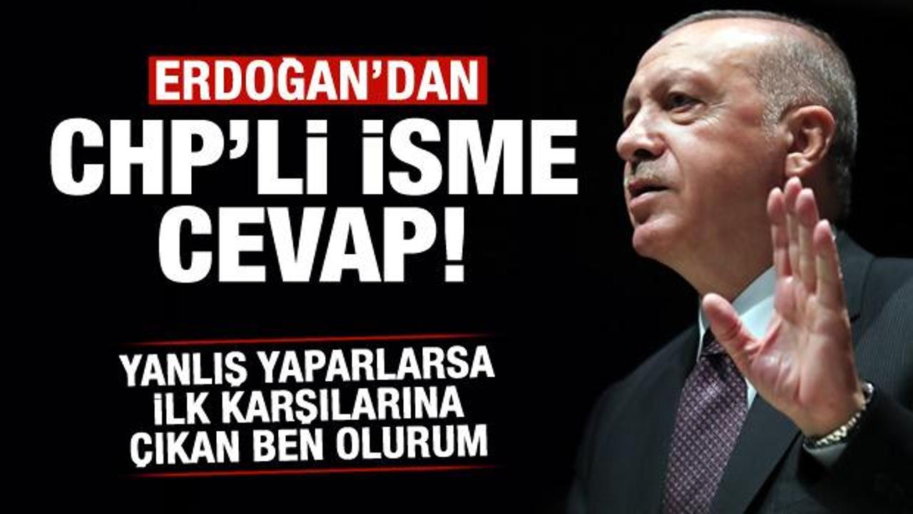 Erdoğan'dan net uyarı: İlk karşılarına çıkan ben olurum
