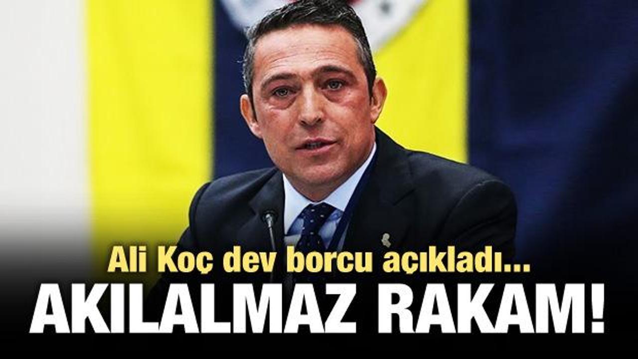Fenerbahçe'nin borcu açıklandı! Dev rakam...