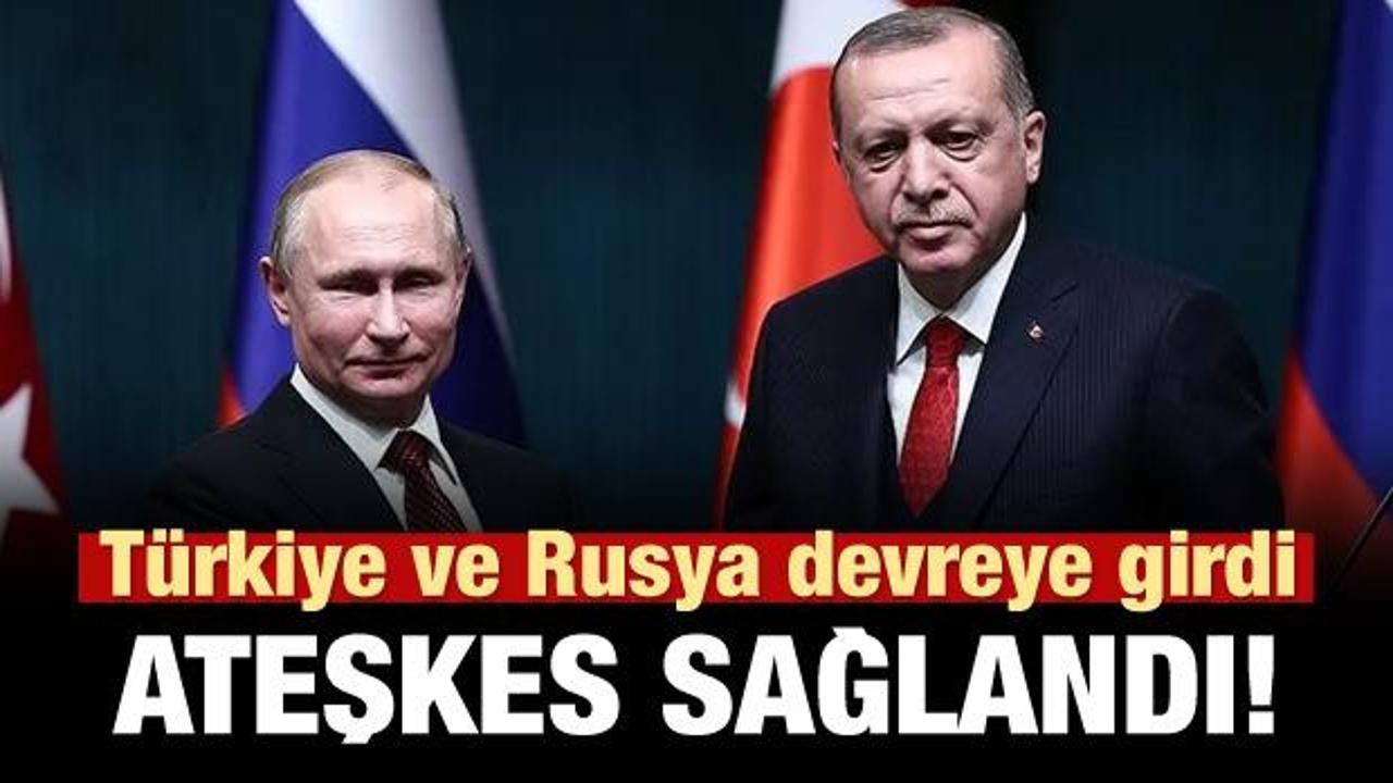 Reuters: Türkiye ve Rusya arabuluculuğunda ateşkes sağlandı!