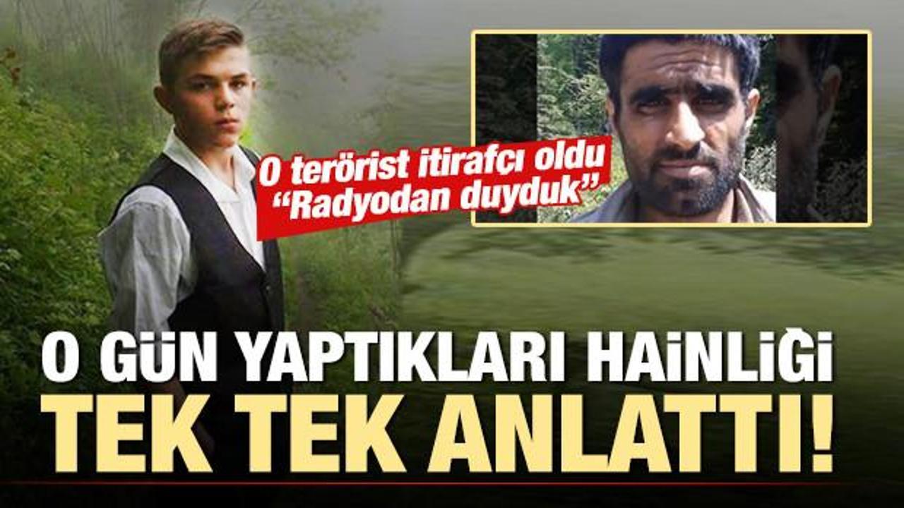 Eren'i şehit eden PKK'lı terörist itirafçı oldu: Radyodan duyduk!