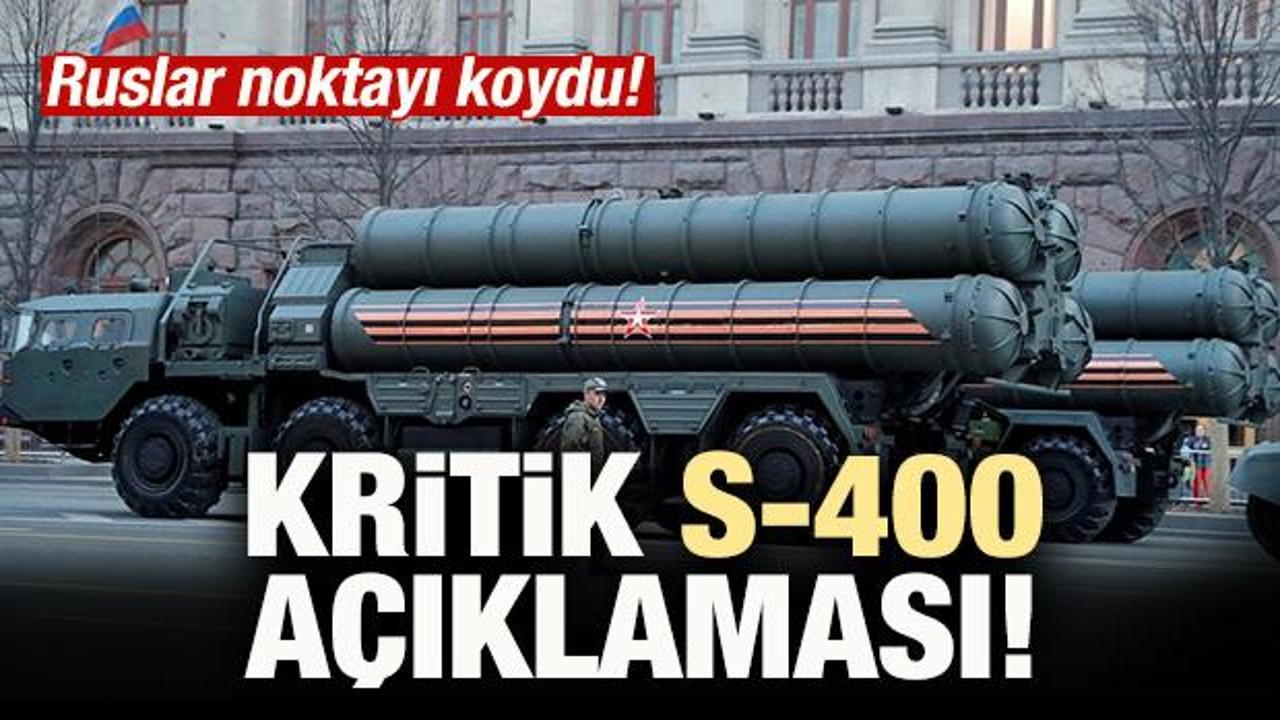 Rusya'dan kritik S-400 açıklaması
