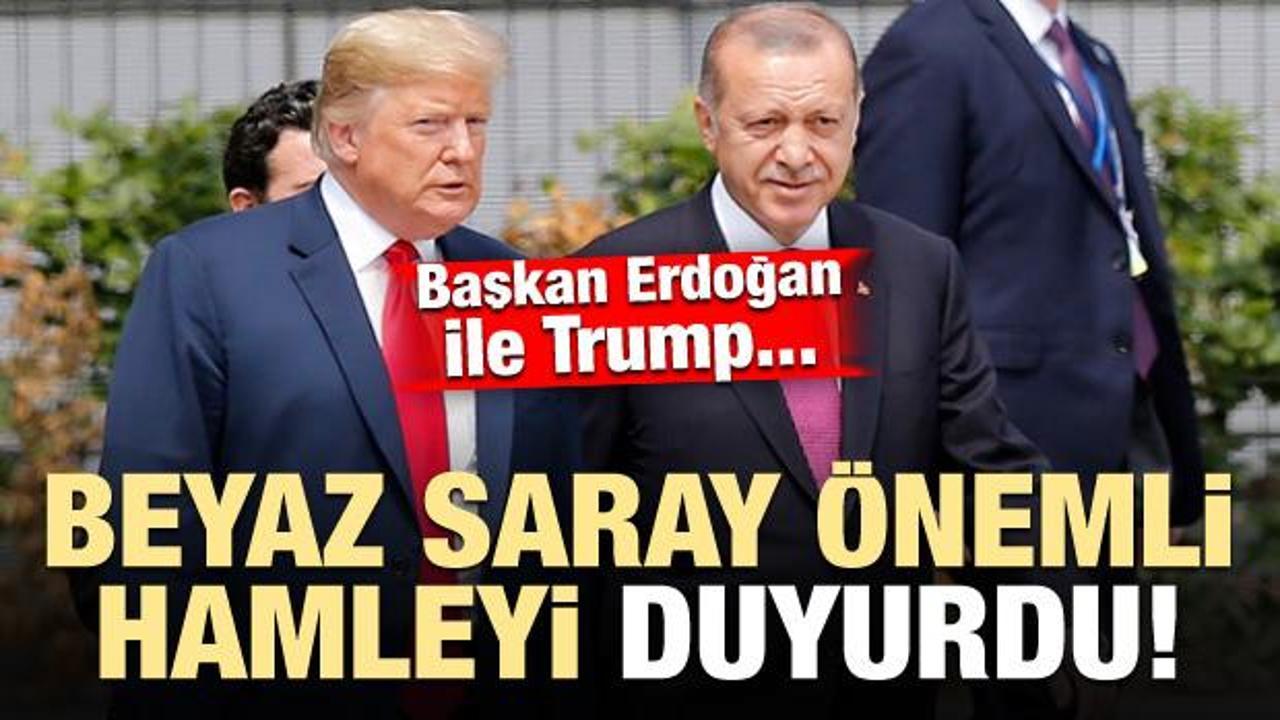 Beyaz Saray duyurdu! Trump ile Erdoğan...